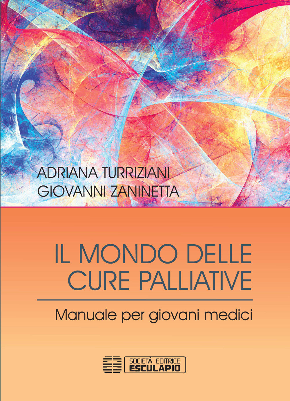 Il mondo delle cure palliative - Manuale per giovani medici