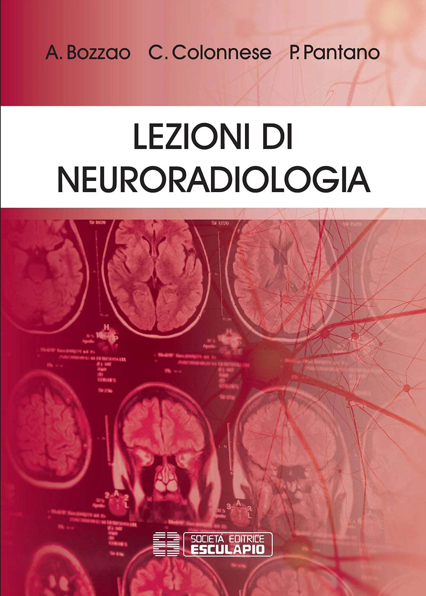 Lezioni di Neuroradiologia