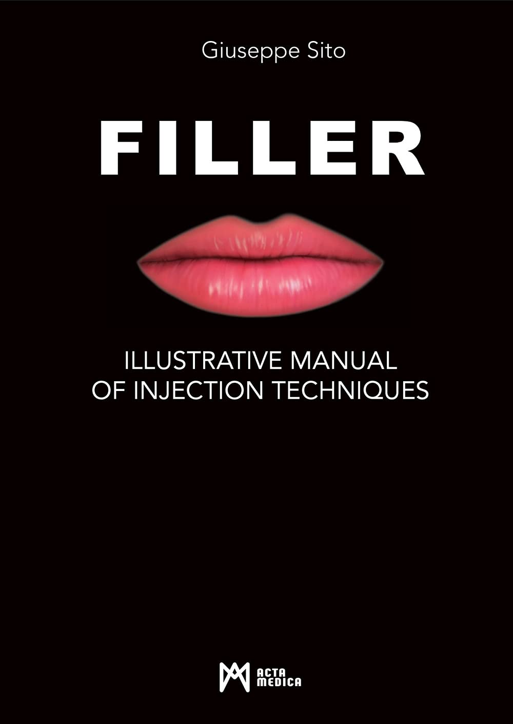 Filler - Illustrative manual of injection techniques