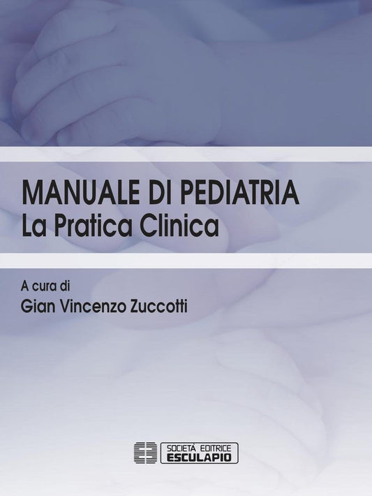 Manuale di Pediatria - La pratica clinica