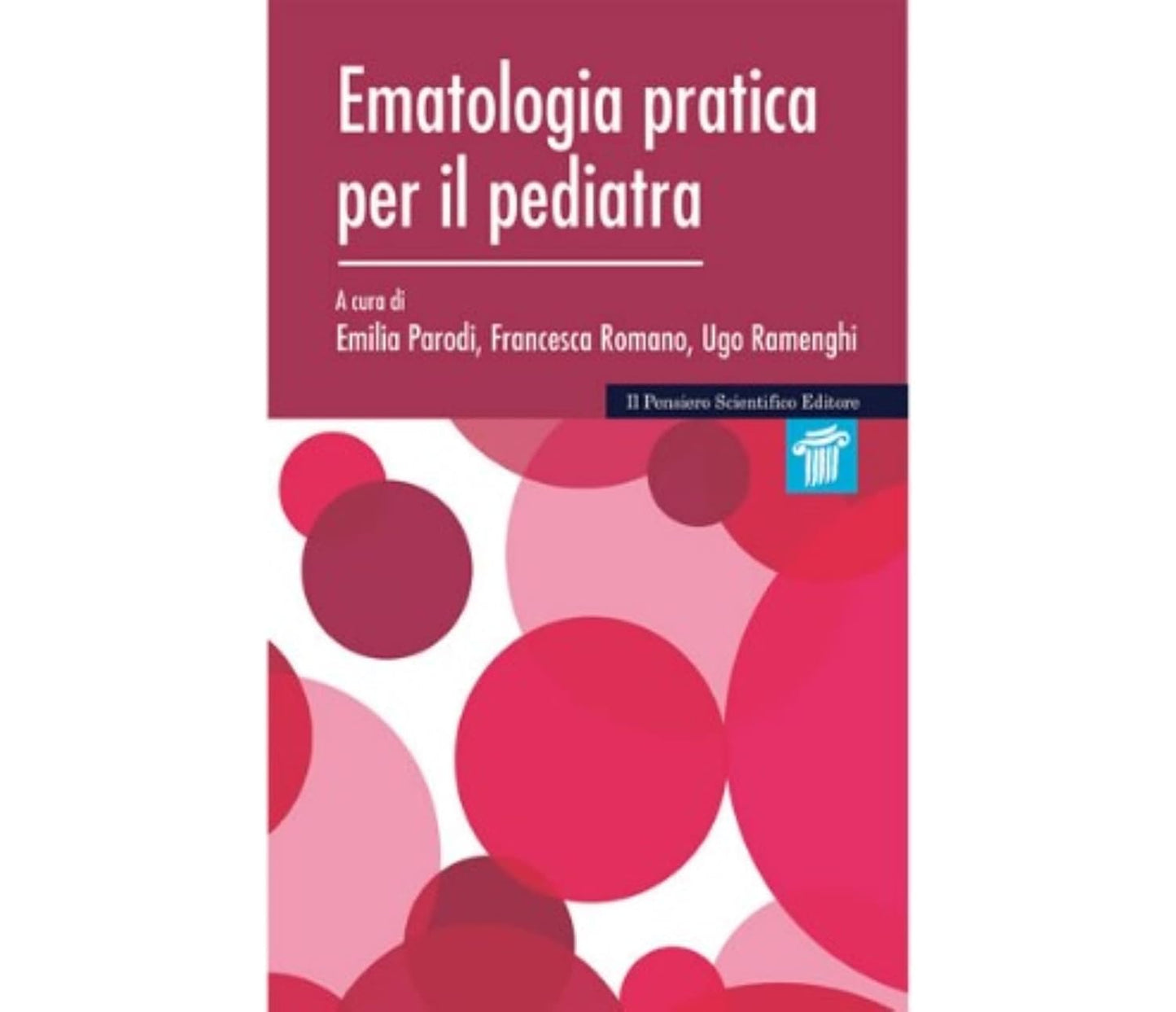 Ematologia pratica per il pediatra