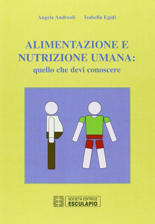 Alimentazione e Nutrizione Umana : quello che devi conoscere