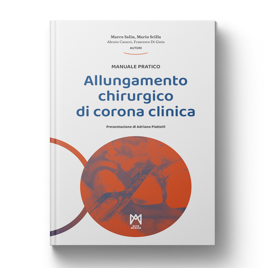 Allungamento chirurgico di corona clinica - Manuale pratico