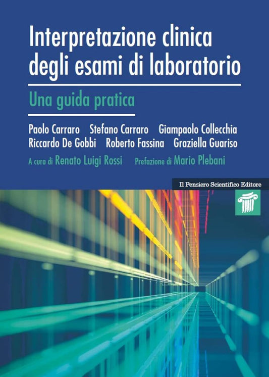 Interpretazione clinica degli esami di laboratorio. Una guida pratica