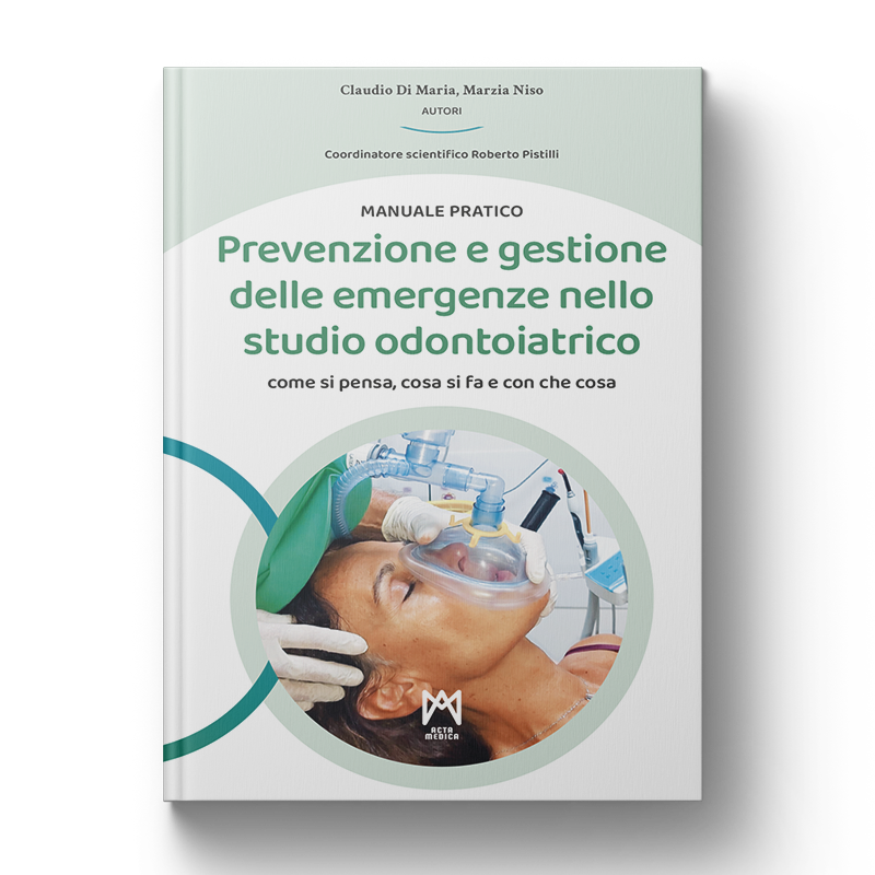 Manuale pratico - Prevenzione e gestione delle emergenze nello studio odontoiatrico