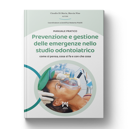 Manuale pratico - Prevenzione e gestione delle emergenze nello studio odontoiatrico