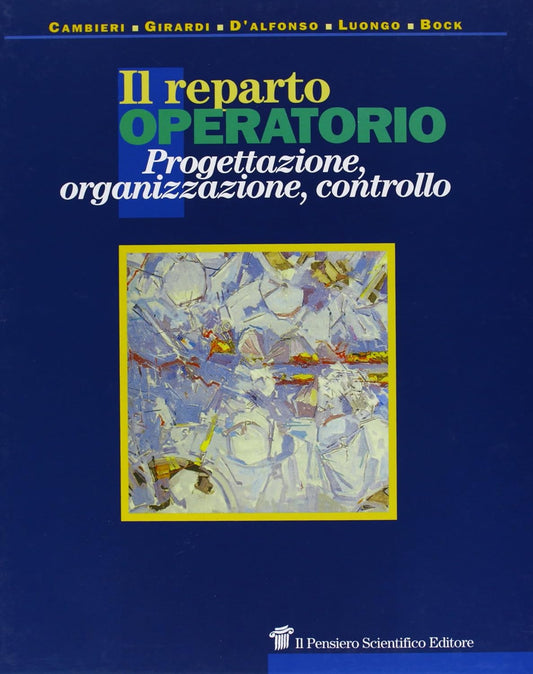 Il reparto operatorio - Progettazione organizzazione controllo