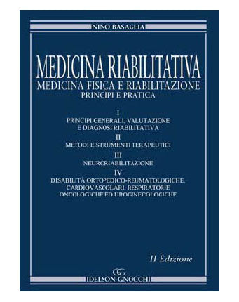 Medicina riabilitativa - Medicina fisica e riabilitazione - Principi e pratica