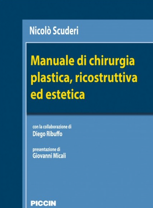 Manuale di chirurgia plastica, ricostruttiva ed estetica