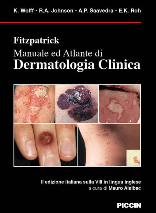 Fitzpatrick Manuale ed Atlante di Dermatologia Clinica