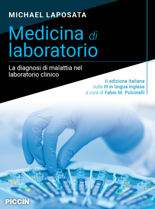 Medicina di laboratorio. La diagnosi di malattia nel laboratorio clinico