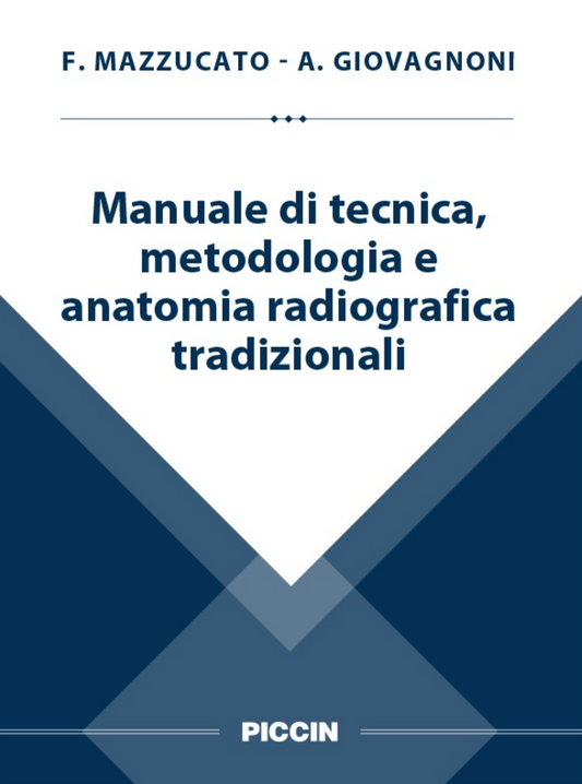 Manuale di tecnica, metodologia e anatomia radiografica tradizionali