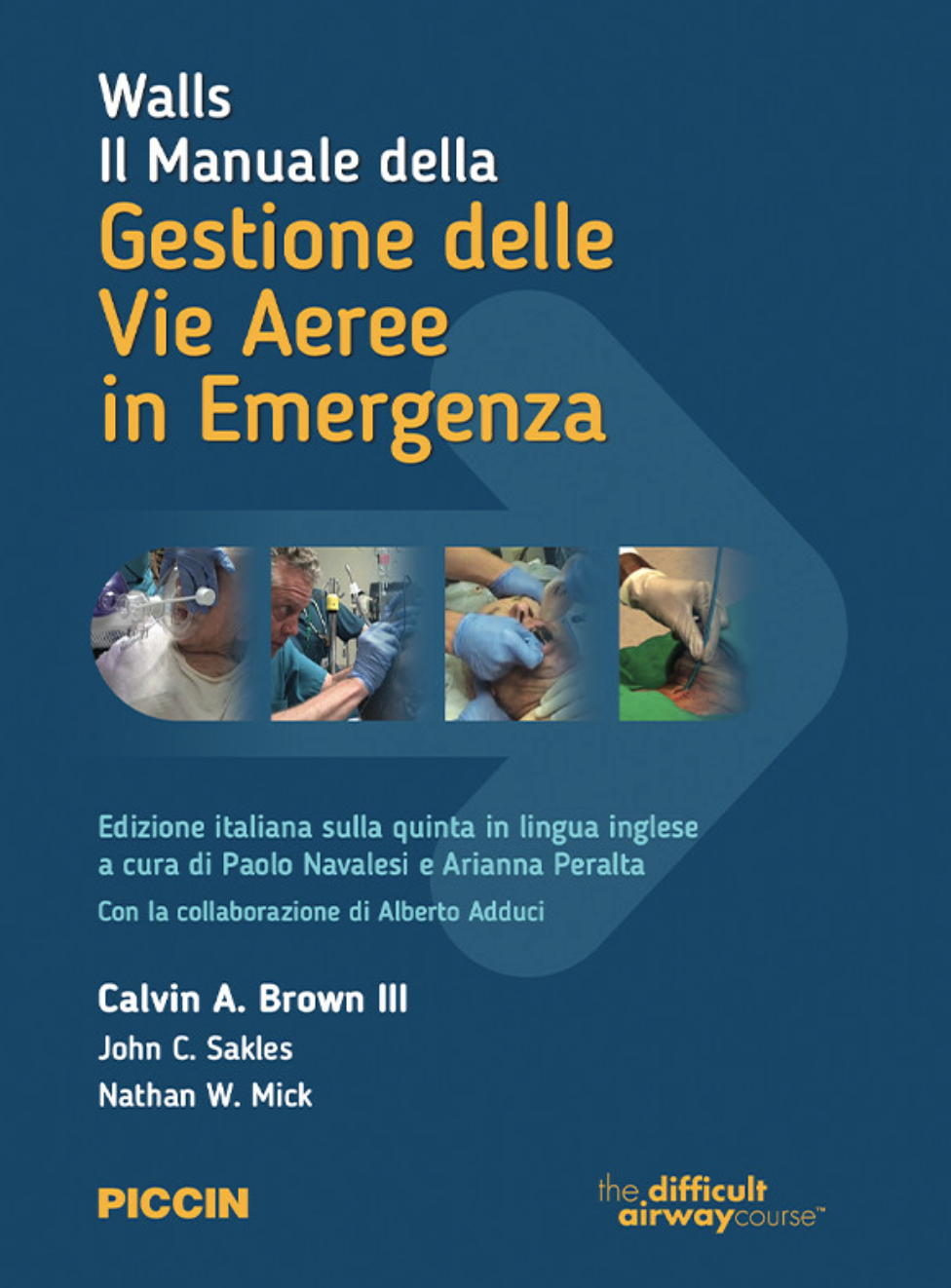 Walls Il manuale della gestione delle vie aeree in emergenza