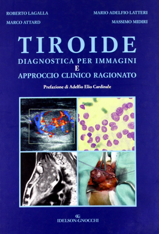 Tiroide - Diagnostica per immagini e approccio clinico ragionato