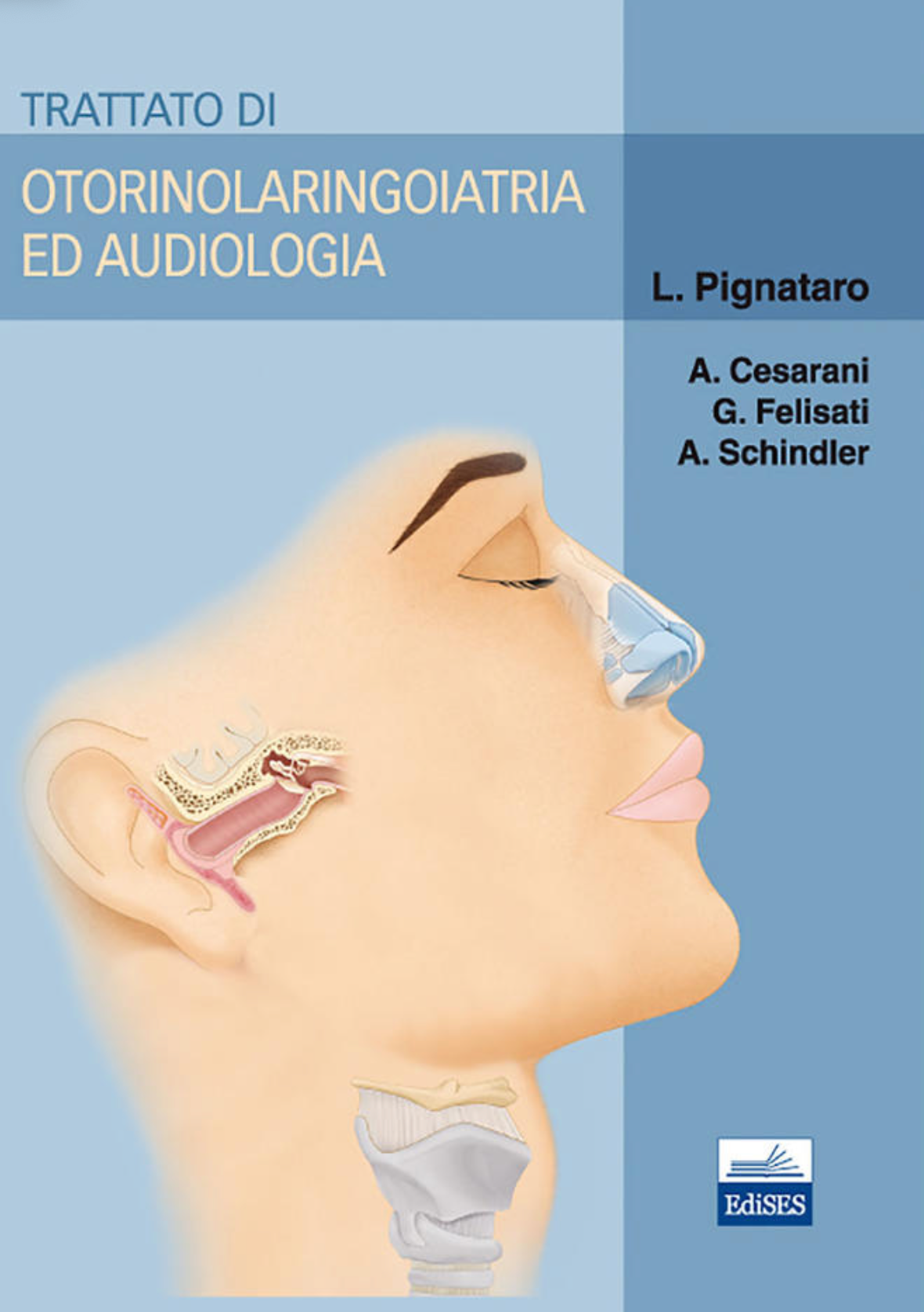 Trattato di Otorinolaringoiatria ed Audiologia