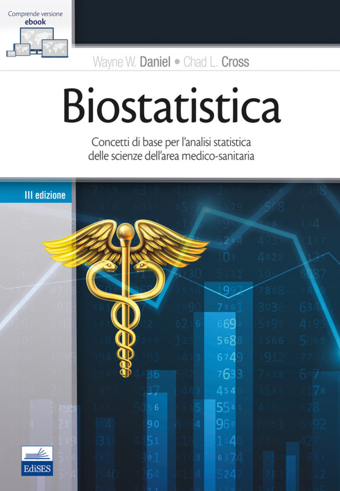 Biostatistica - Concetti di base per l' analisi statistica delle scienze dell' area medico-sanitaria