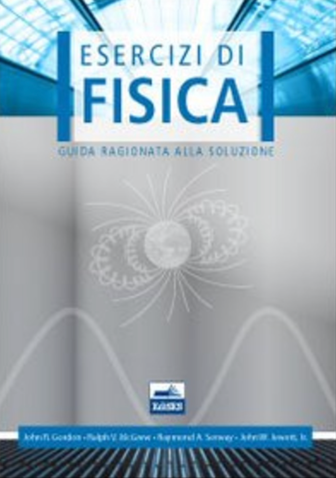 Esercizi di Fisica - Guida ragionata alla soluzione