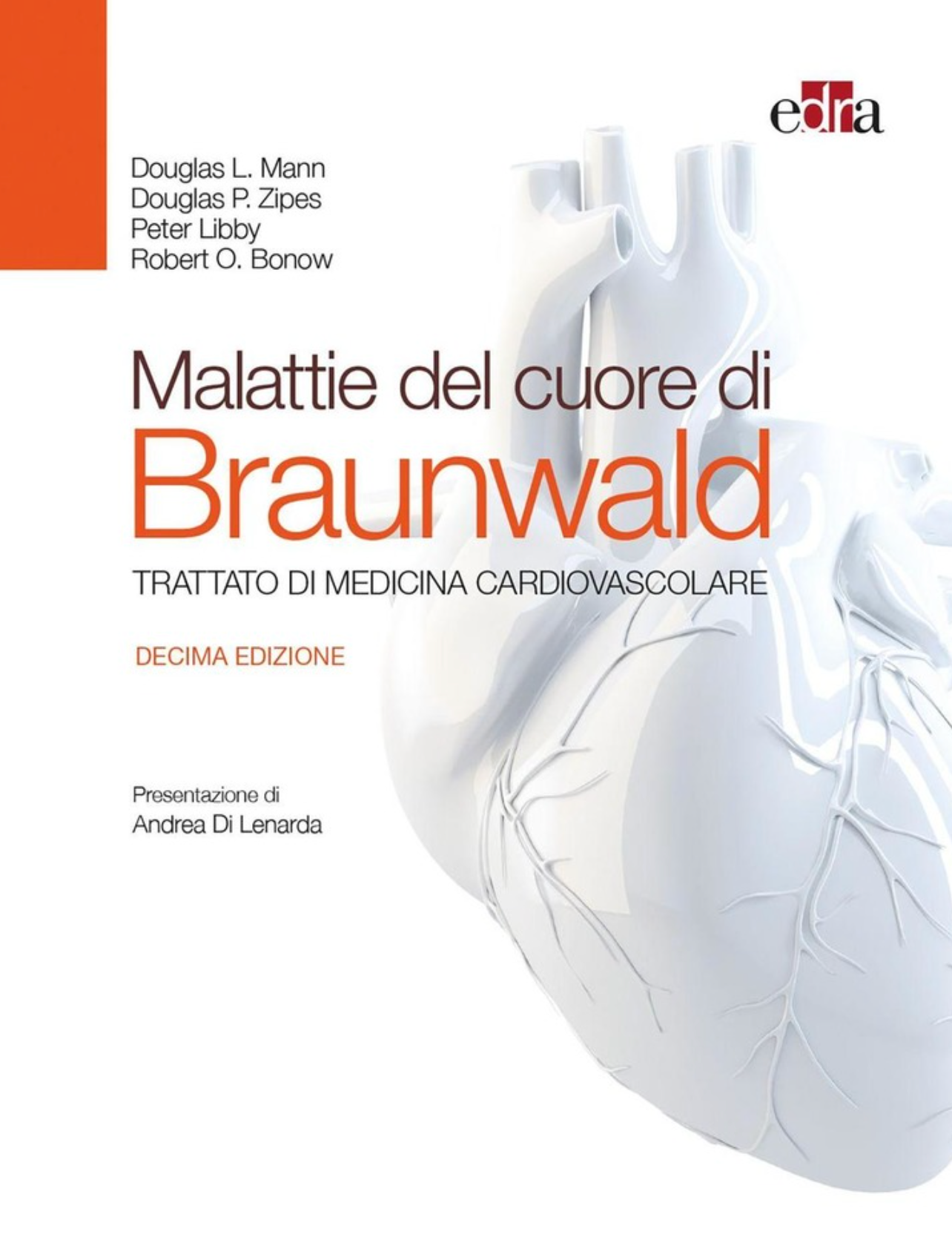 Malattie del cuore di Braunwald - Trattato di medicina cardiovascolare