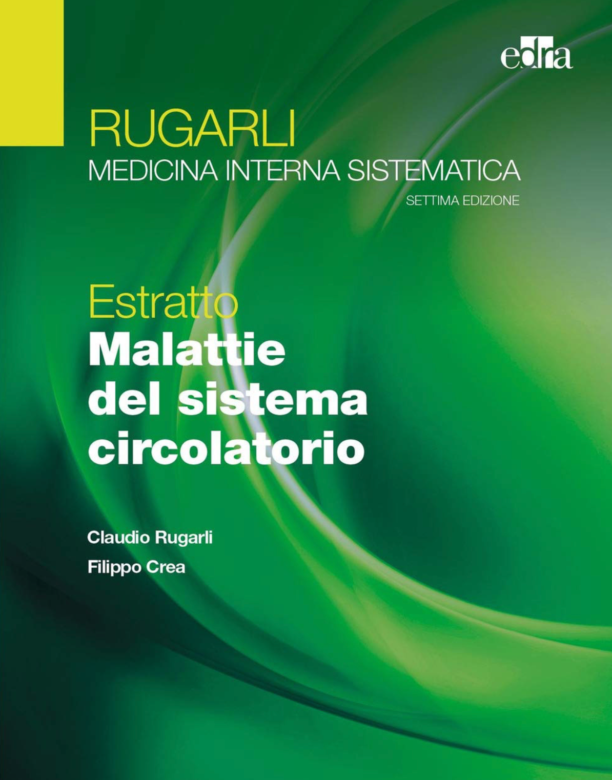 Malattie del sistema circolatorio - Rugarli Medicina interna sistematica