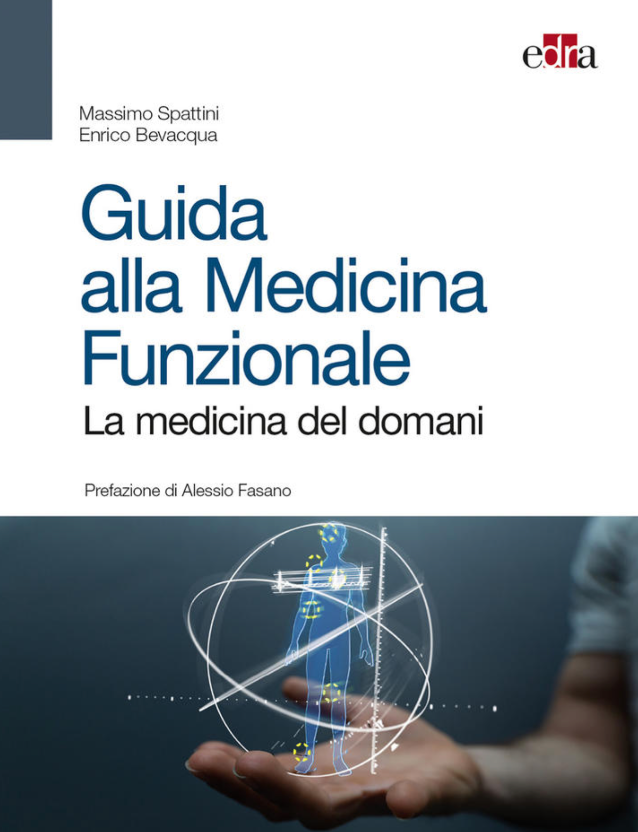 Guida alla medicina funzionale - La medicina del domani