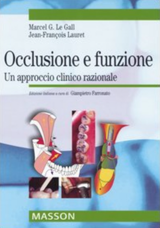 Occlusione e funzione - Un approccio clinico razionale