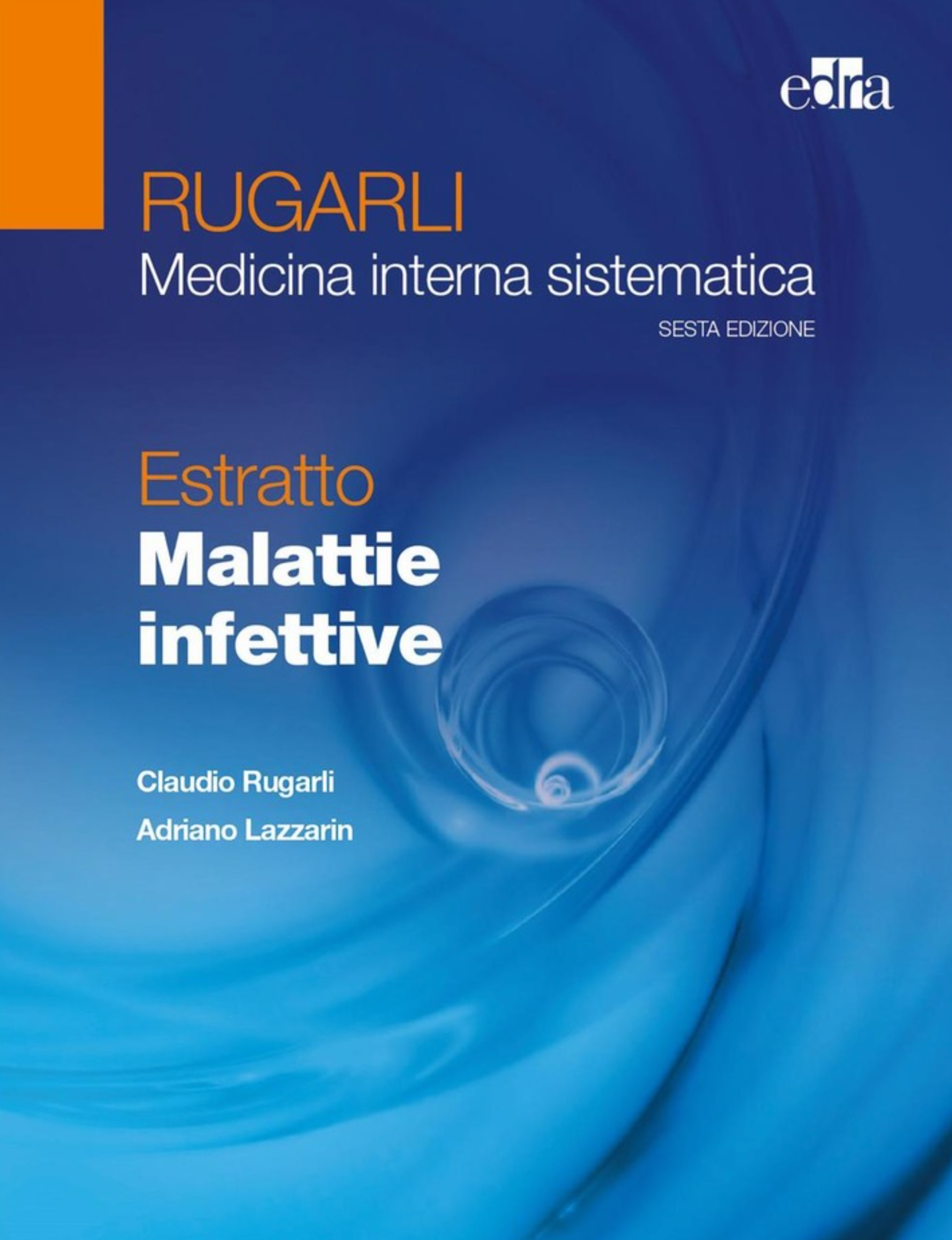 Malattie infettive - Rugarli Medicina interna sistematica