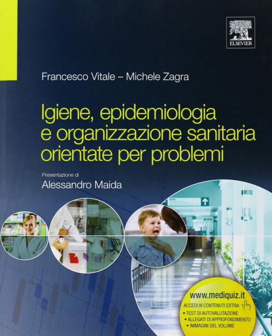 Igiene, epidemiologia e organizzazione sanitaria orientate per problemi