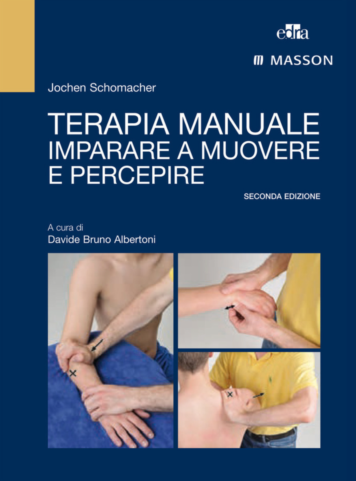 Terapia manuale - Imparare a muovere e percepire