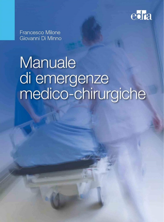 Manuale di emergenze medico - chirurgiche