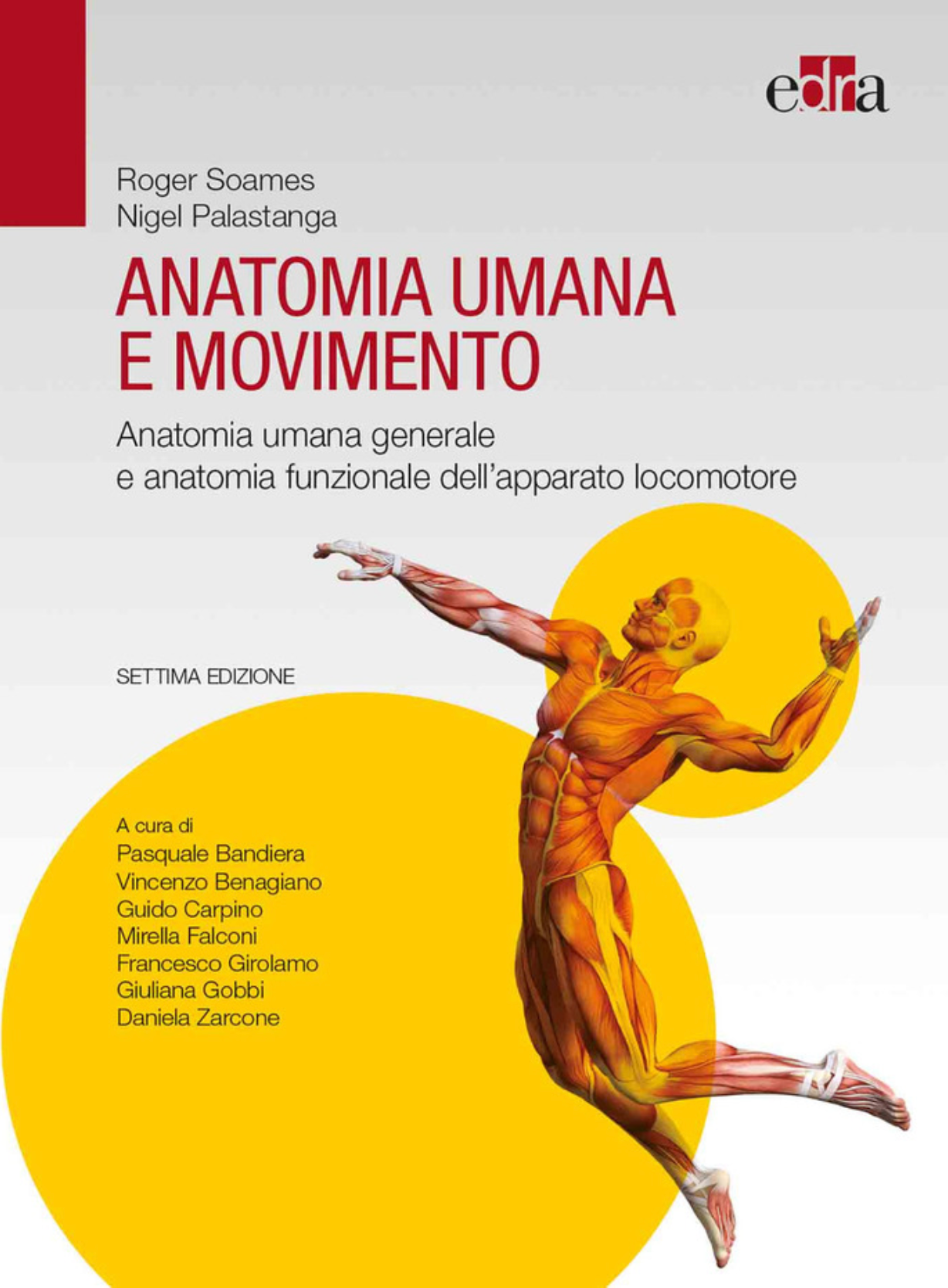 Anatomia umana e movimento - Anatomia umana generale e anatomia funzionale dell' apparato locomotore