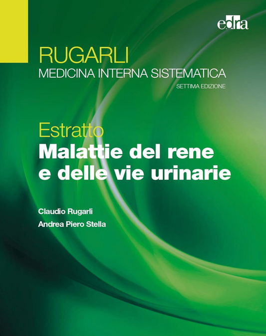 Malattie del rene e delle vie urinarie - Rugarli Medicina interna sistematica