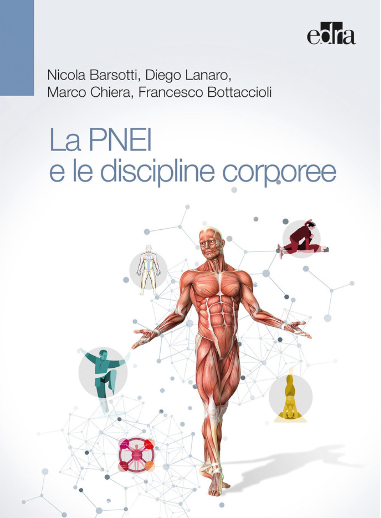 La PNEI e le discipline corporee