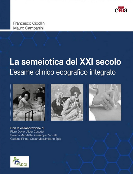 La semeiotica del XXI secolo - L'esame clinico ecografico integrato