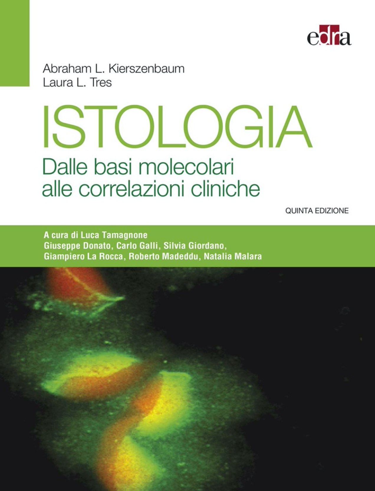 Istologia - Dalle basi molecolari alle correlazioni cliniche