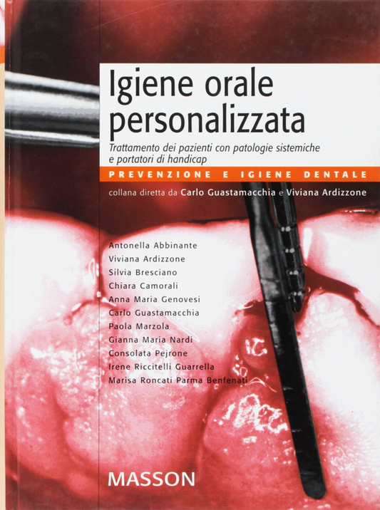 Igiene orale personalizzata - Trattamento dei pazienti con patologie sistemiche e portatori di handicap