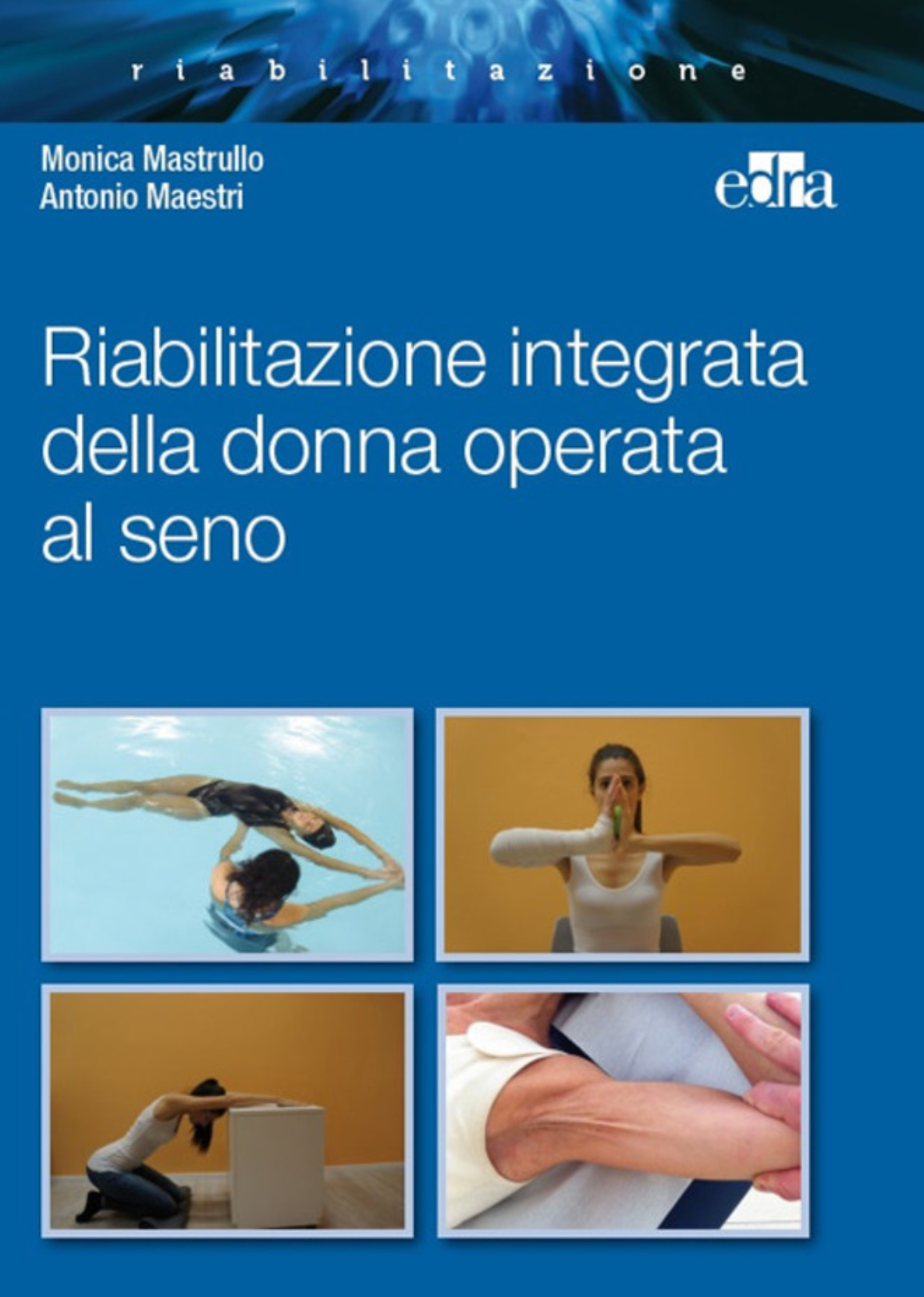 Riabilitazione integrata della donna operata al seno