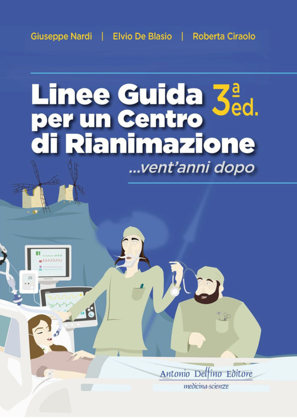 Linee Guida per un Centro di Rianimazione …vent’anni dopo