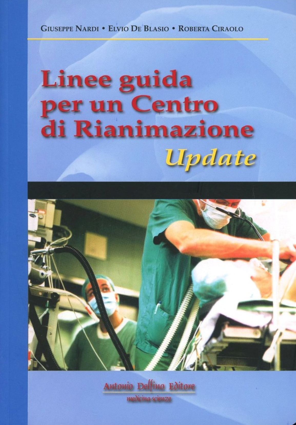 Linee guida per un Centro di Rianimazione - Update