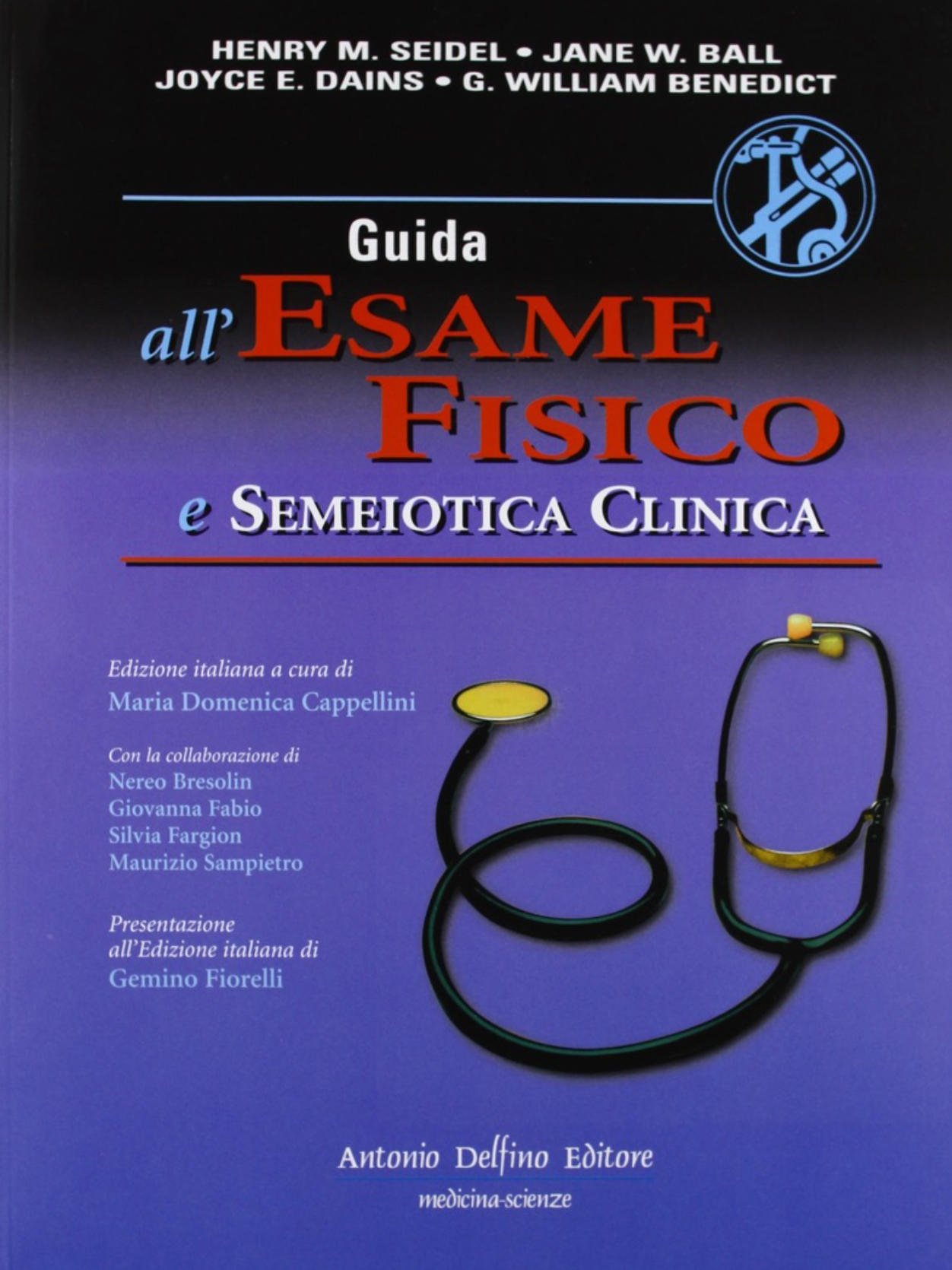 Guida all'esame fisico e semeiotica clinica