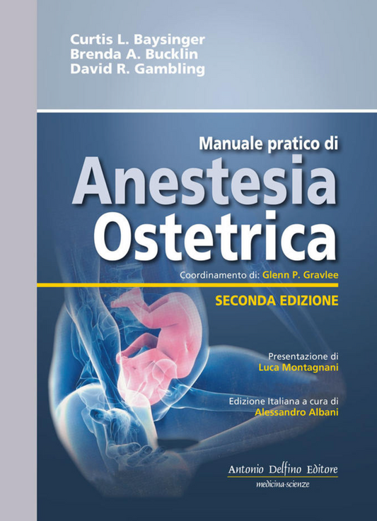 Manuale pratico di Anestesia Ostetrica