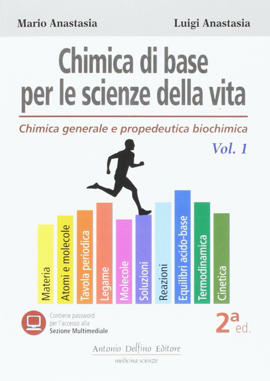 Chimica di base per le scienze della vita - Chimica generale e propedeutica biochimica