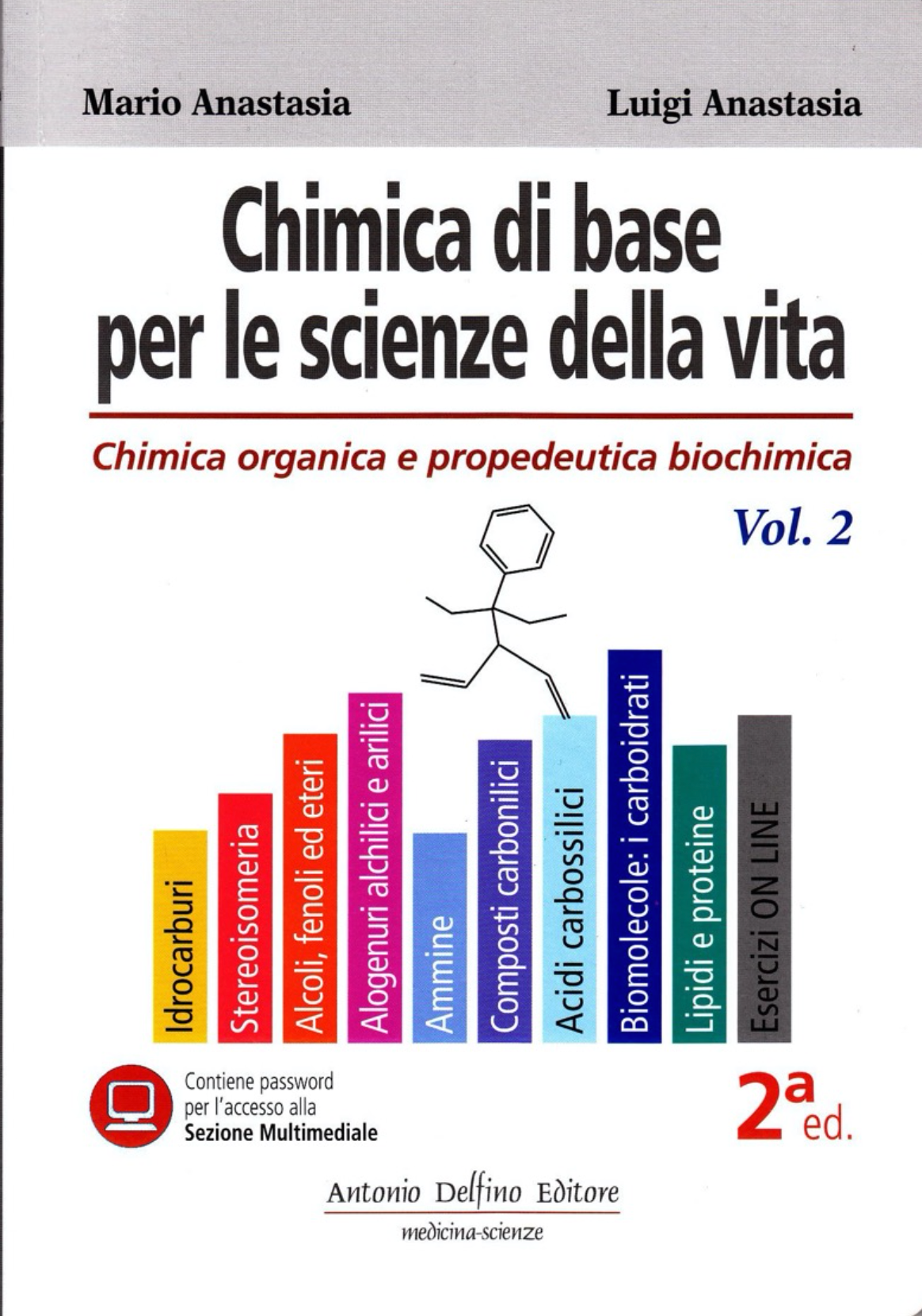 Chimica di base per le scienze della vita - Chimica organica e propedeutica biochimica