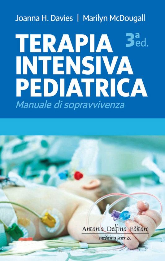 Terapia Intensiva Pediatrica - Manuale di sopravvivenza