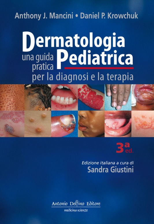 Dermatologia pediatrica - Una guida pratica per la diagnosi e la terapia