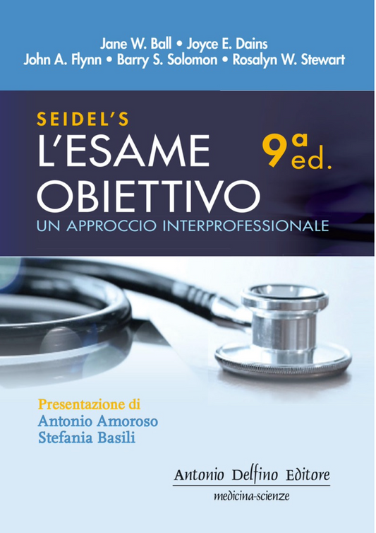 Seidel’ s - L' esame obiettivo - Un Approccio Interprofessionale