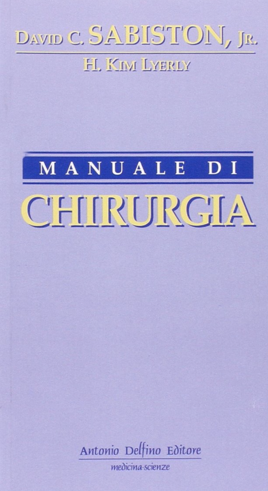 Manuale di chirurgia - Edizione ridotta