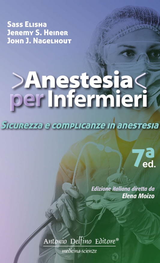 Sicurezza e complicanze in Anestesia - Collana Anestesia per Infermieri