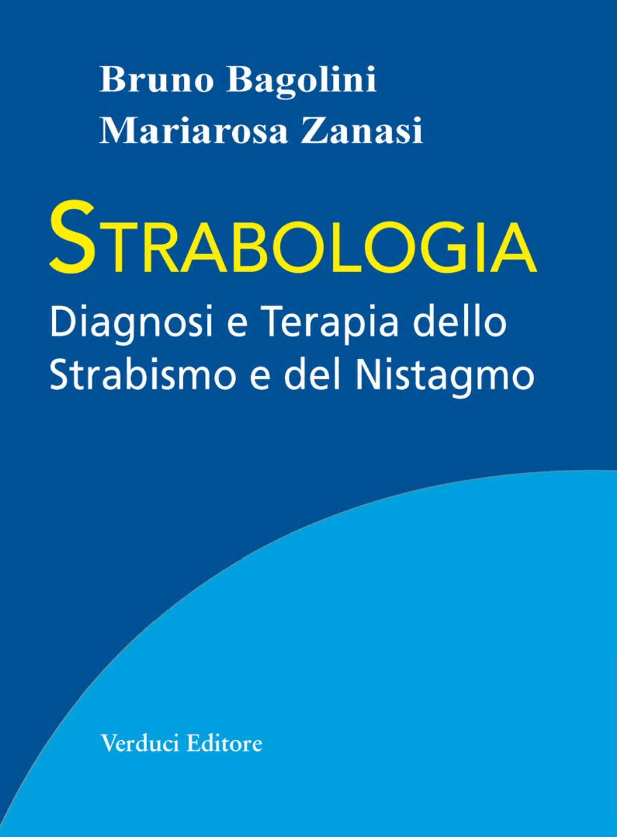 Strabologia - Dignosi e Terapia dello strabismo del nistagmo