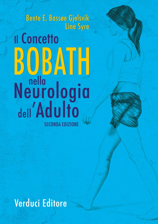 Il concetto Bobath nella neurologia dell'adulto