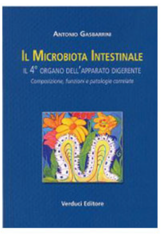 Il Microbiota Intestinale - il 4 Organo dell' Apparato Digerente, composizione, funzioni e patologie correlate